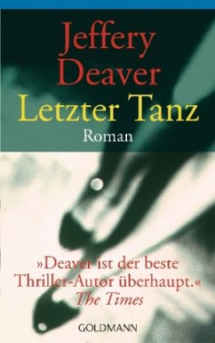 Letzter Tanz / Lincoln Rhyme Bd.2 - Deaver, Jeffery