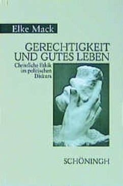 Gerechtigkeit und gutes Leben - Mack, Elke