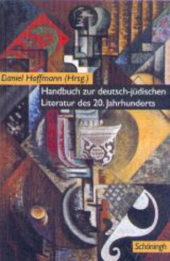 Handbuch zur deutsch-jüdischen Literatur des 20. Jahrhunderts - Hrsg. v. Daniel Hoffmann