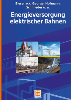 Energieversorgung elektrischer Bahnen - Biesenack, Hartmut;George, Gerhard;Hofmann, Gerhard