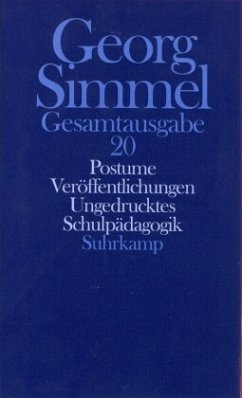 Postume Veröffentlichungen. Schulpädagogik / Gesamtausgabe 20 - Simmel, Georg