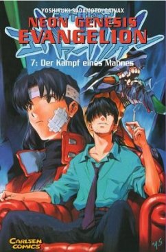 Der Kampf eines Mannes / Neon Genesis Evangelion Bd.7 - Sadamoto, Yoshiyuki;Gainax