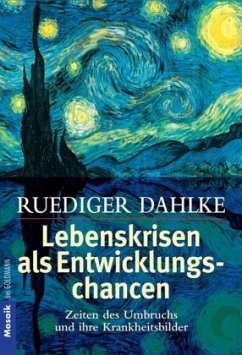 Lebenskrisen als Entwicklungschancen - Dahlke, Ruediger