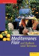Mediterranes Flair auf Balkon und... - Bild 1