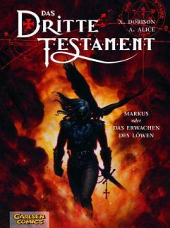 Markus oder Das Erwachen des Löwen / Das Dritte Testament Bd.1 - Dorison, Xavier; Alice, Alex