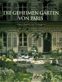 Die geheimen Gärten von Paris