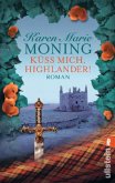 Küss mich, Highlander! / Highland-Saga Bd.3