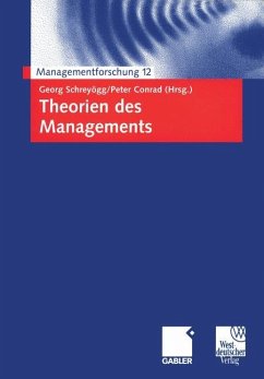 Theorien des Managements - Schreyögg, Georg / Conrad, Peter (Hgg.)