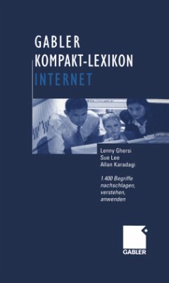Gabler Kompakt-Lexikon Internet - Ghersi, Lenny; Lee, Sue; Karadagi, Allan
