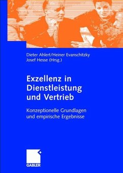 Exzellenz in Dienstleistung und Vertrieb - Ahlert, Dieter / Evanschitzky, Heiner / Hesse, Josef (Hgg.)