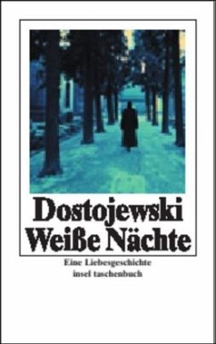 Weiße Nächte - Dostojewskij, Fjodor M.