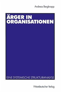 Ärger in Organisationen - Bergknapp, Andreas
