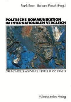 Politische Kommunikation im internationalen Vergleich - Esser, Frank / Pfetsch, Barbara (Hgg.)