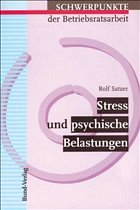 Stress und psychische Belastungen - Satzer, Rolf Stress und psychische Belastungen - Satzer, Rolf