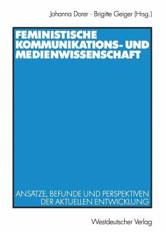 Feministische Kommunikations- und Medienwissenschaft - Dorer, Johanna / Geiger, Brigitte (Hgg.)