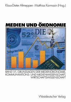 Medien und Ökonomie - Altmeppen, Klaus-Dieter / Karmasin, Matthias (Hgg.)