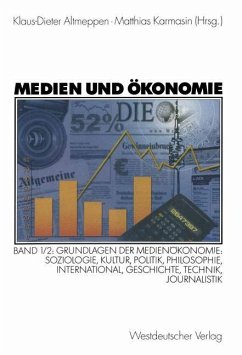 Medien und Ökonomie - Altmeppen, Klaus-Dieter / Karmasin, Matthias (Hgg.)