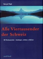 Alle Viertausender der Schweiz - Hügli, Samuel