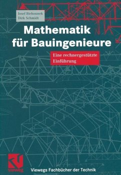 Mathematik für Bauingenieure - Schmidt, Dirk;Biehounek, Josef