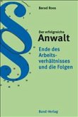 Ende des Arbeitsverhältnisses und die Folgen