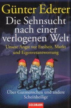 Cover Die Sehnsucht nach einer verlogenen Welt