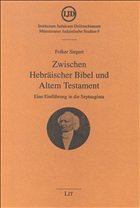 Zwischen Hebräischer Bibel und Altem Testament - Siegert, Folker