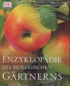 Enzyklopädie des biologischen Gärtnerns - Hrsg. v. Pauline Pears