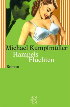 Hampels Fluchten - Kumpfmüller, Michael