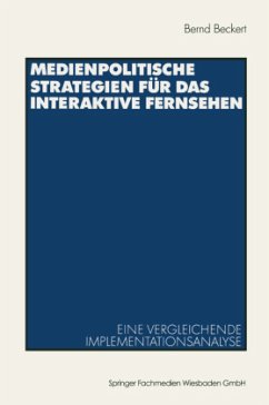 Medienpolitische Strategien für das interaktive Fernsehen - Beckert, Bernd