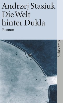 Die Welt hinter Dukla - Stasiuk, Andrzej