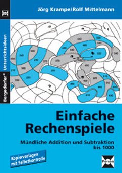 Einfache Rechenspiele, Mündliche Addition und Subtraktion bis 100 - Krampe, Jörg; Mittelmann, Rolf