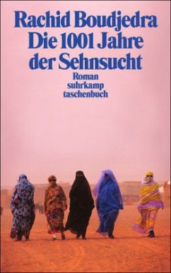 Die 1001 Jahre der Sehnsucht - Boudjedra, Rachid