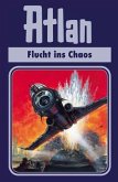 Atlan - Flucht ins Chaos Atlan - Flucht ins Chaos