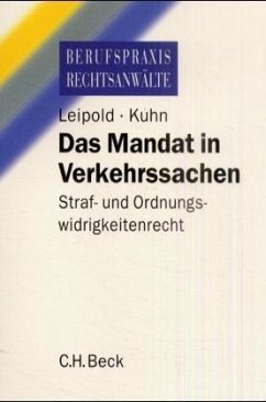 Das Mandat in Verkehrssachen - Leipold, Klaus; Kuhn, Thomas