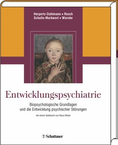 Entwicklungspsychiatrie - Herpertz-Dahlmann, Beate; Resch, Franz; Schulte-Markwort, Michael; Warnke, Andreas