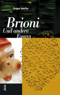 Brioni. Und andere Essays - Jancar, Drago