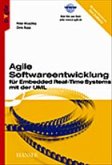 Agile Softwareentwicklung für Embedded Real-Time Systems mit der UML