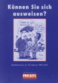 Können Sie sich ausweisen? Können Sie sich ausweisen?