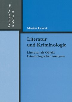 Literatur und Kriminologie - Eckert, Martin
