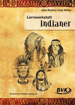 Lernwerkstatt Indianer - Bracke, Julia; Walter, Anja