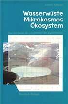 Wasserwüste - Mikrokosmos - Ökosystem - Schwarz, Astrid E.