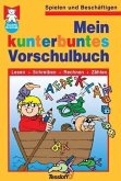 Mein kunterbuntes Vorschulbuch