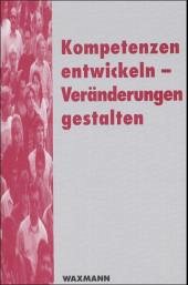 Cover Kompetenzen entwickeln - Veränderungen gestalten