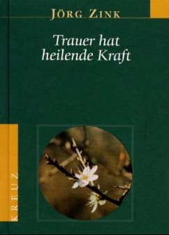 Cover Trauer hat heilende Kraft