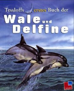 Tessloffs erstes Buch der Wale und Delfine - Gunzi, Christiane