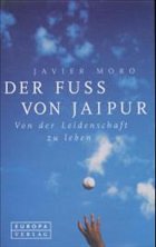 Der Fuß von Jaipur - Moro, Javier