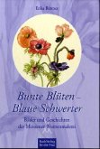 Bunte Blüten, Blaue Schwerter