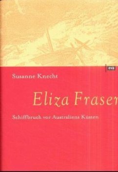 Eliza Fraser - Knecht, Susanne