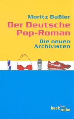 Der deutsche Pop-Roman - Baßler, Moritz