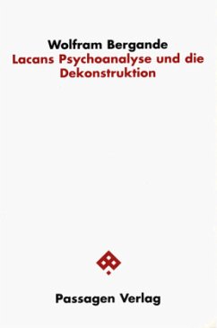 Lacans Psychoanalyse und die Dekonstruktion - Bergande, Wolfram